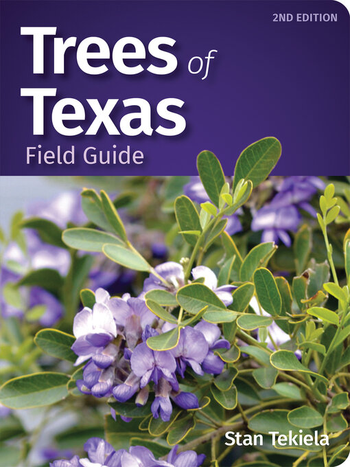 Title details for Trees of Texas Field Guide by Stan Tekiela - Available